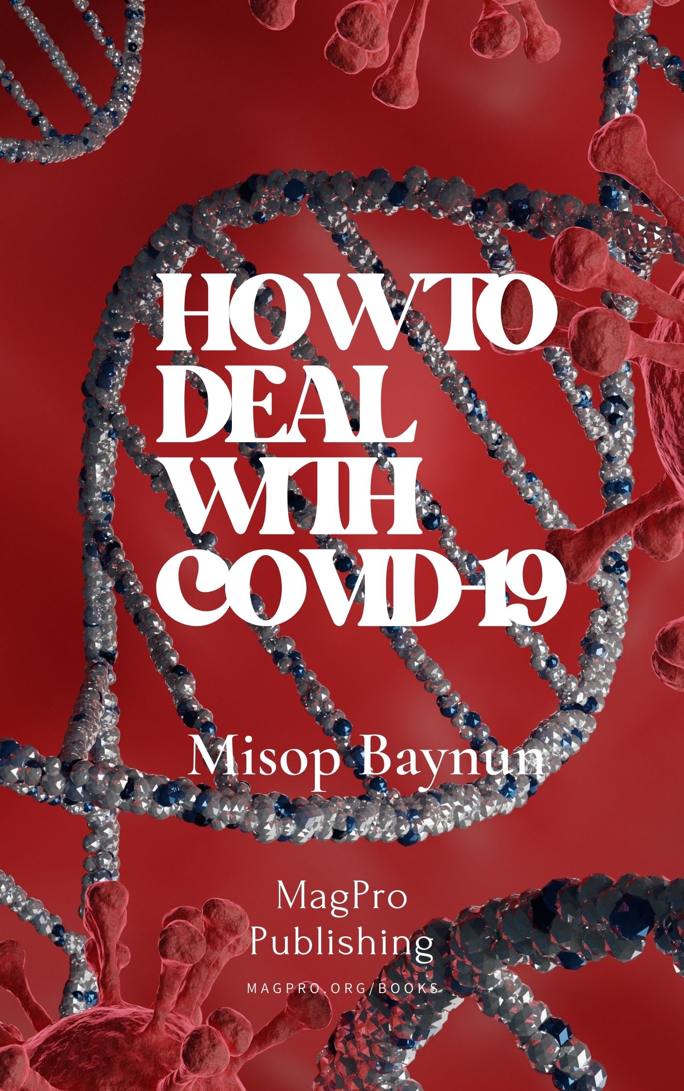 How To Deal With CoViD-19 Book